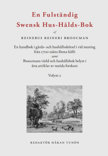 En fulständig swensk hus-hålds-bok af Reinerus Reineri Broocman.